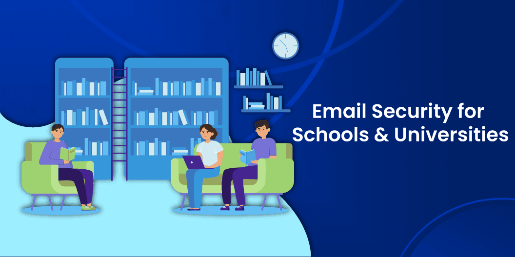 Blog post: How Schools & Universities Can Protect Their Email Systems