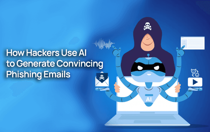 Blog post: How Hackers Use AI to Generate Convincing Phishing Emails