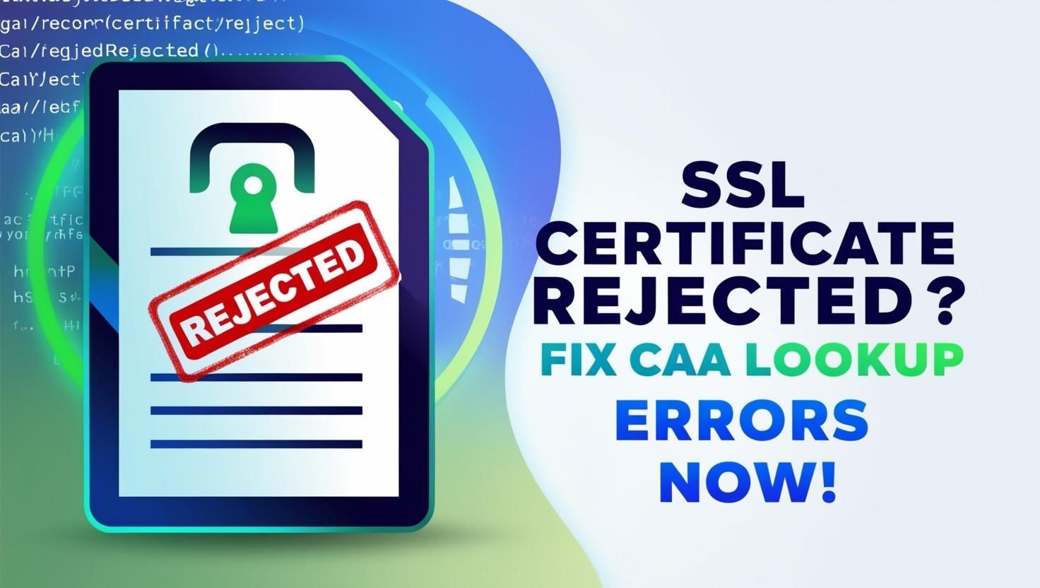 Blog post: CAA Lookup Errors: Why Your SSL Certificate Might Be Rejected