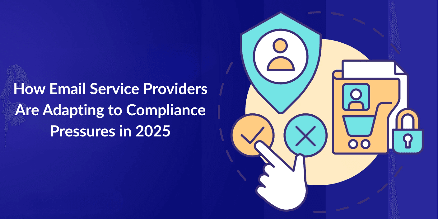 Blog post: How Email Service Providers Are Adapting to Compliance Pressures in 2025